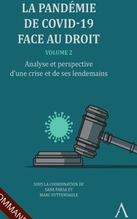 La pandémie de Covid-19 face au droit : 2. analyse et perspective d'une crise et de ses lendemains