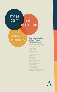 Etat de droit, état d'exception et libertés publiques