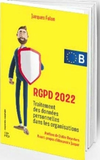 RGPD 2022 : traitement des données personnelles dans les organisations