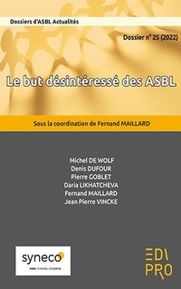 Le but désintéressé des ASBL, Liège : Edi Pro, 2022, 84 p., 38 €