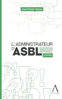 L'administrateur d'ASBL : questions réponses