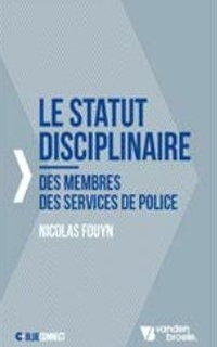Le statut disciplinaire des membres des services de police