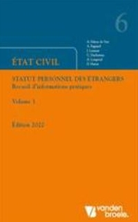 Etat civil : statut personnel des étrangers : recueil d'informations pratiques : 1. et 2.