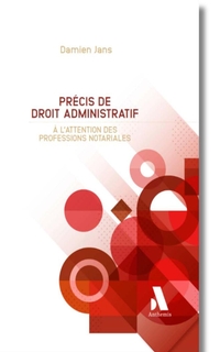 Précis de droit administratif à l'attention des professions notariales