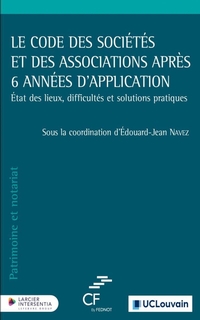 Le Code des sociétés et des associations après 6 années d'application : état des lieux, difficultés et solutions pratiques